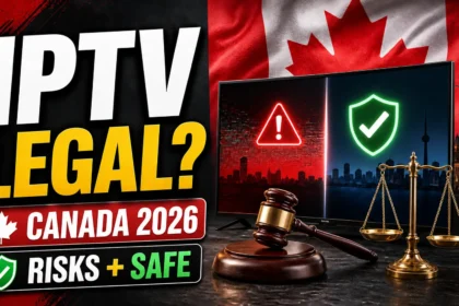 Is IPTV Legal in Canada
